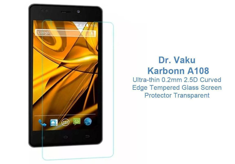 Dr. Vaku ® Karbonn A108 Ultra-thin 0.2mm 2.5D Curved Edge Tempered Glass Screen Protector Transparent