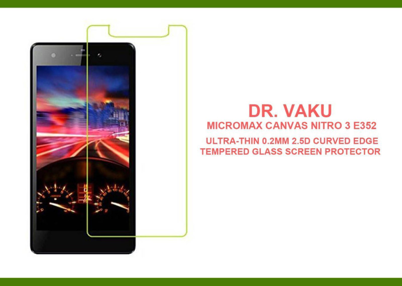 Dr. Vaku ® Micromax Canvas Nitro 3 E352 Ultra-thin 0.2mm 2.5D Curved Edge Tempered Glass Screen Protector Transparent