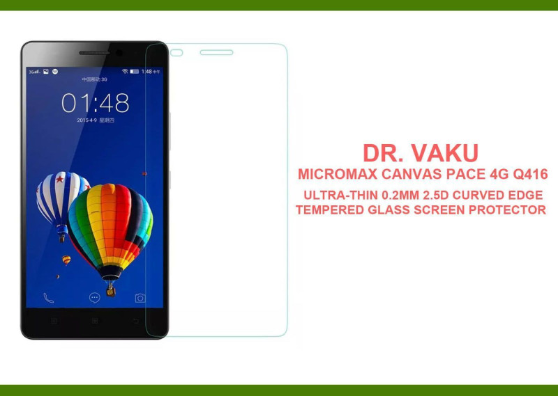 Dr. Vaku ® Micromax Canvas Pace 4G Q416 Ultra-thin 0.2mm 2.5D Curved Edge Tempered Glass Screen Protector Transparent